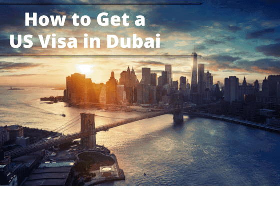 How to Get a US Visa in Dubai